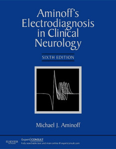 Aminoff M.J. Aminoff's Electrodiagnosis in Clinical Neurology 